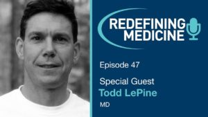 Redefining Medicine with Dr. LePine